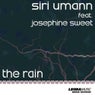 Siri Umann Feat. Josephine Sweet Presents The Rain
