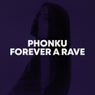 Forever A Rave