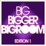 BIG, BIGGER, BIGROOM - Edition 1