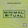 Minimal Ritual (Essential Selection)