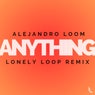 Anything (Lonely Loop Remix)