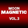 Moon Magnetic, Vol. 3