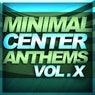 Minimal Center Anthems, Vol. 10