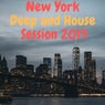 NEW YORK DEEP AND HOUSE SESSION 2019