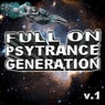 Full On Psytrance Generation, Vol. 1