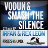 Smash the Silence / Vodun