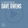 A collection of.. Dave Owens
