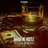 Watch Me Hustle - Pro Mix