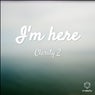 I'm here
