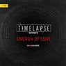 Energy Of Love (Timelapse Mix)