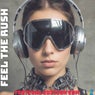Feel the Rush (Festival Edition EDM)