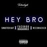 Hey Bro