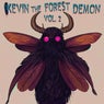 Kevin The Forest Demon, Vol. 2