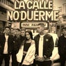 La Calle No Duerme