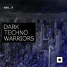 Dark Techno Warriors, Vol. 7
