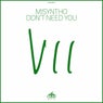 Don't Need U