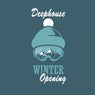 Deephouse Winter Opening
