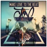 Make Love to the Beat