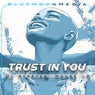 TRUST IN YOU