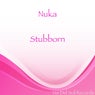 Stubborn