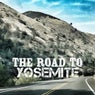 The Road To Yosemite