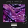 Love Is Not Sex