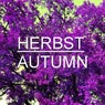 Herbst Autumn Vol. 3 (Melodic Techno Tech House Minimal Music) (Winter Edition)