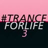 #tranceforlife, Vol. 3