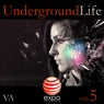 Underground Life Vol. 5