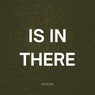 Is In There