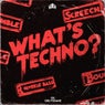 WHAT'S TECHNO
