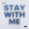 Stay With Me