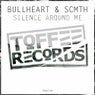 Silence Around Me