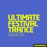 Ultimate Festival Trance - Volume One