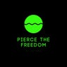 Pierce The Freedom