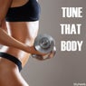 Tune That Body