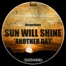 Sun Will Shine 'Another Day'