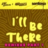 I'll Be There Remixes, Pt. 1