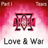 ARSeM Presents Love & War, Pt. 1: Tears