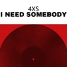 I Need Somebody