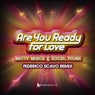 Are You Ready For Love