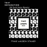 Trip Separation (SS Tech Force Remix)