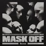 Mask Off