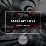 Taste My Love