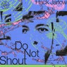 Do Not Shout
