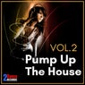 Pump up the House, Vol. 2