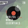 Nothing But... Soulful House Essentials, Vol. 28