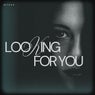 Looking For You