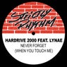 Never Forget (When You Touch Me)