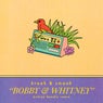 Bobby & Whitney (Ashley Beedle Remixes)